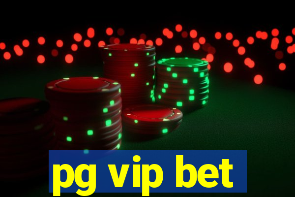 pg vip bet